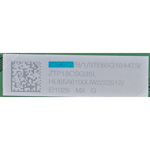 MAIN PARA TV HISENSE / NUMERO DE PARTE 239672 / RSAG7.820.7921/ROH / 222512 / 3TE65G184473 / HU65A6100UW / PANEL HD650S1U51\S1\GM\ROH / MODELO 65H6E HU65A6100UW	